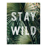 Stay Wild  (Print Only) thumbnail