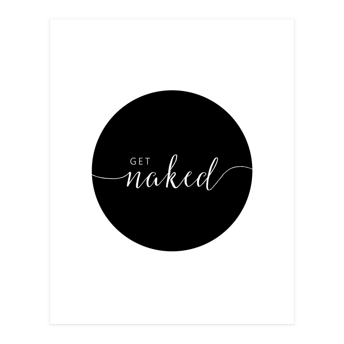 Get Naked (Print Only)