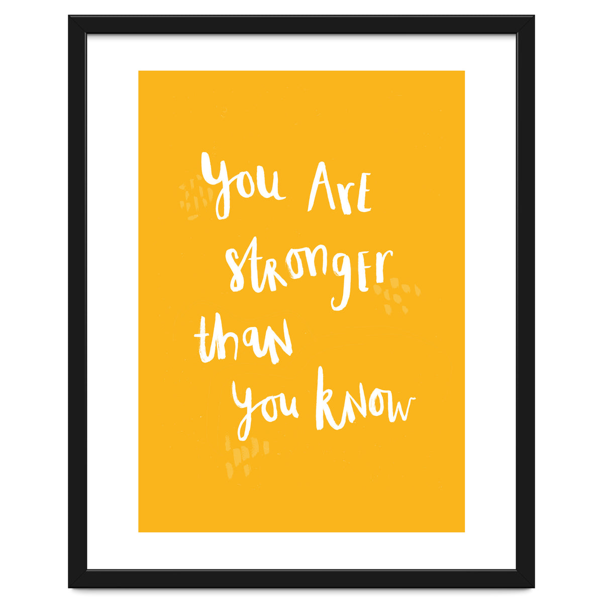 You Are Stronger Than You Know