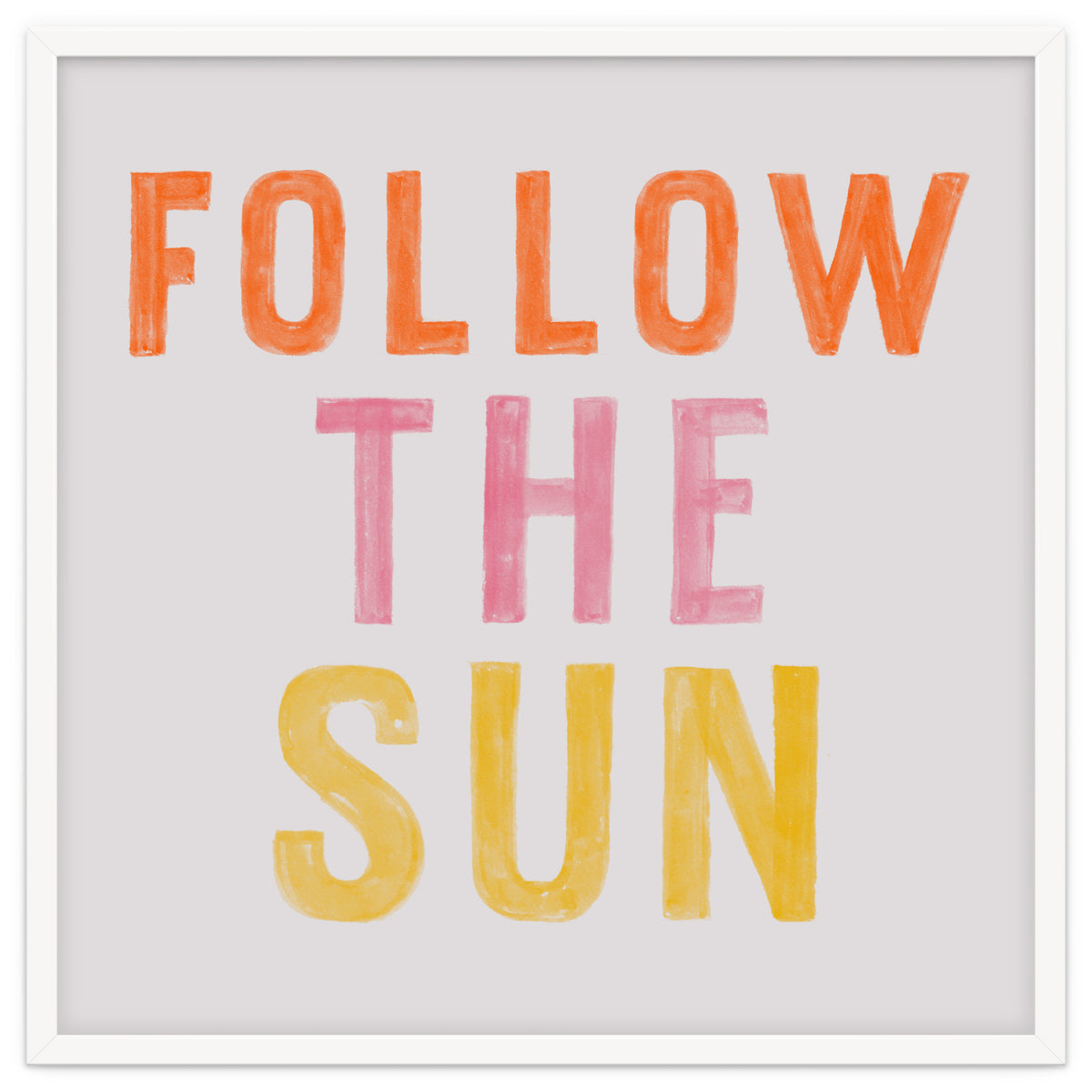 Follow The Sun