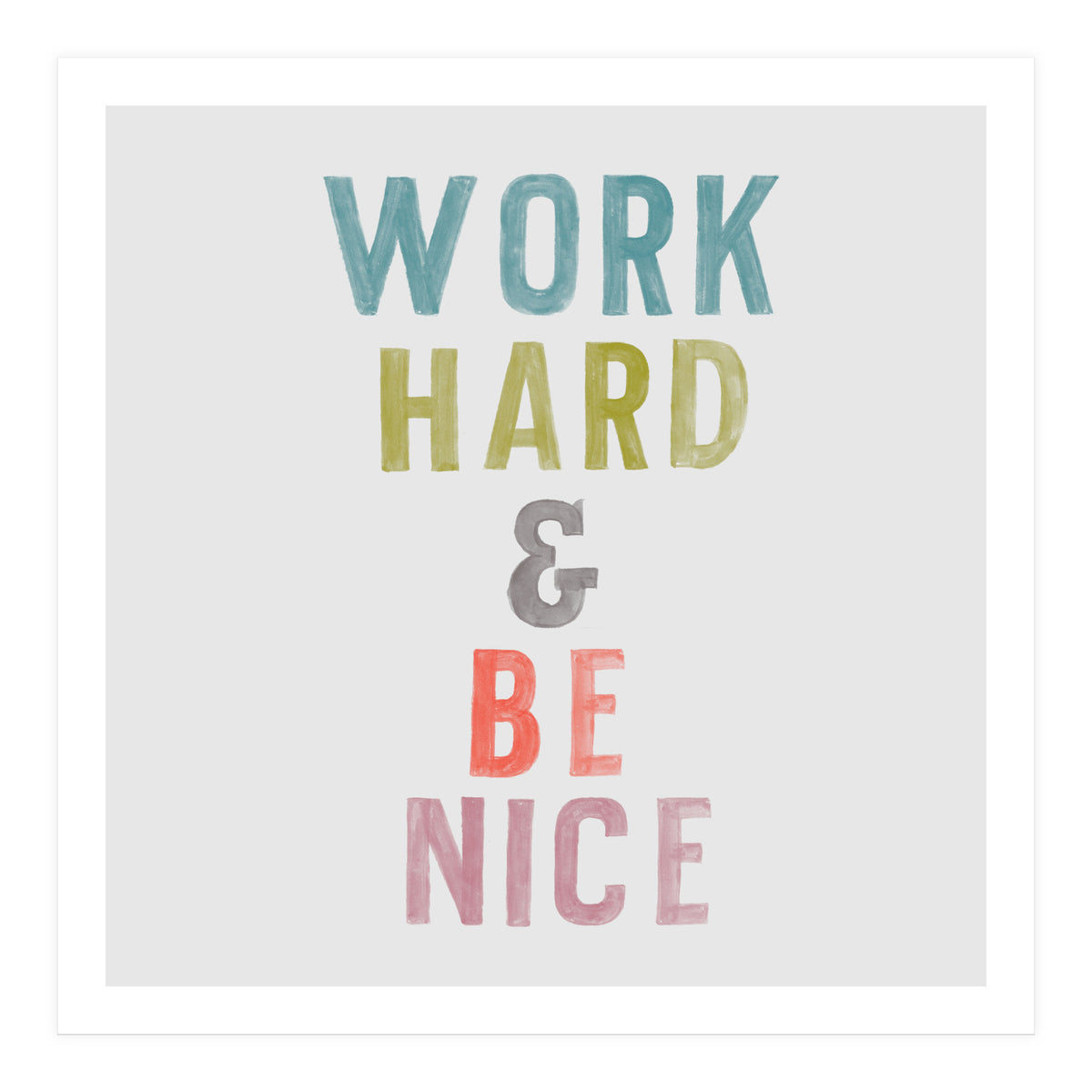 Work Hard  (Print Only)