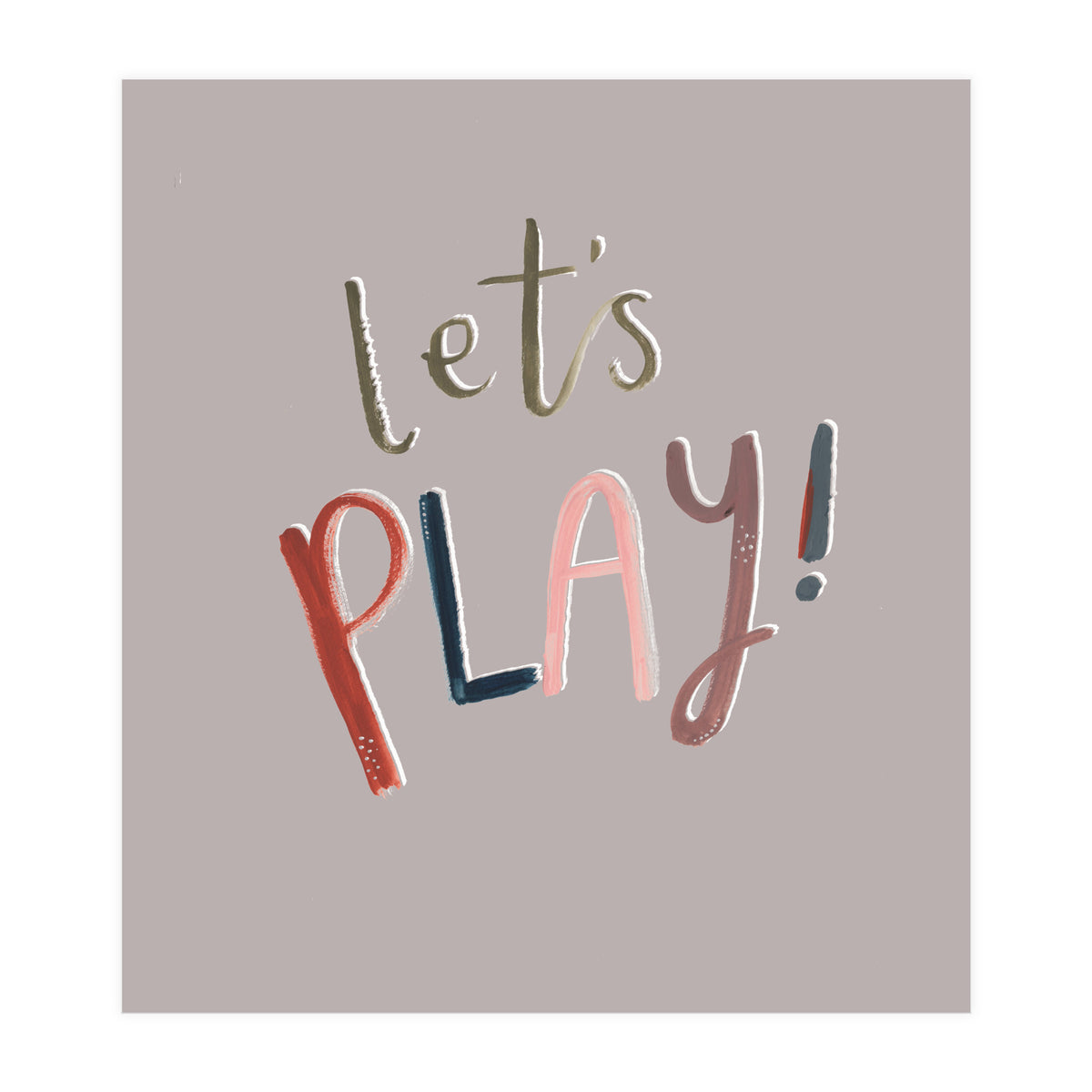 Let's Play (Print Only)