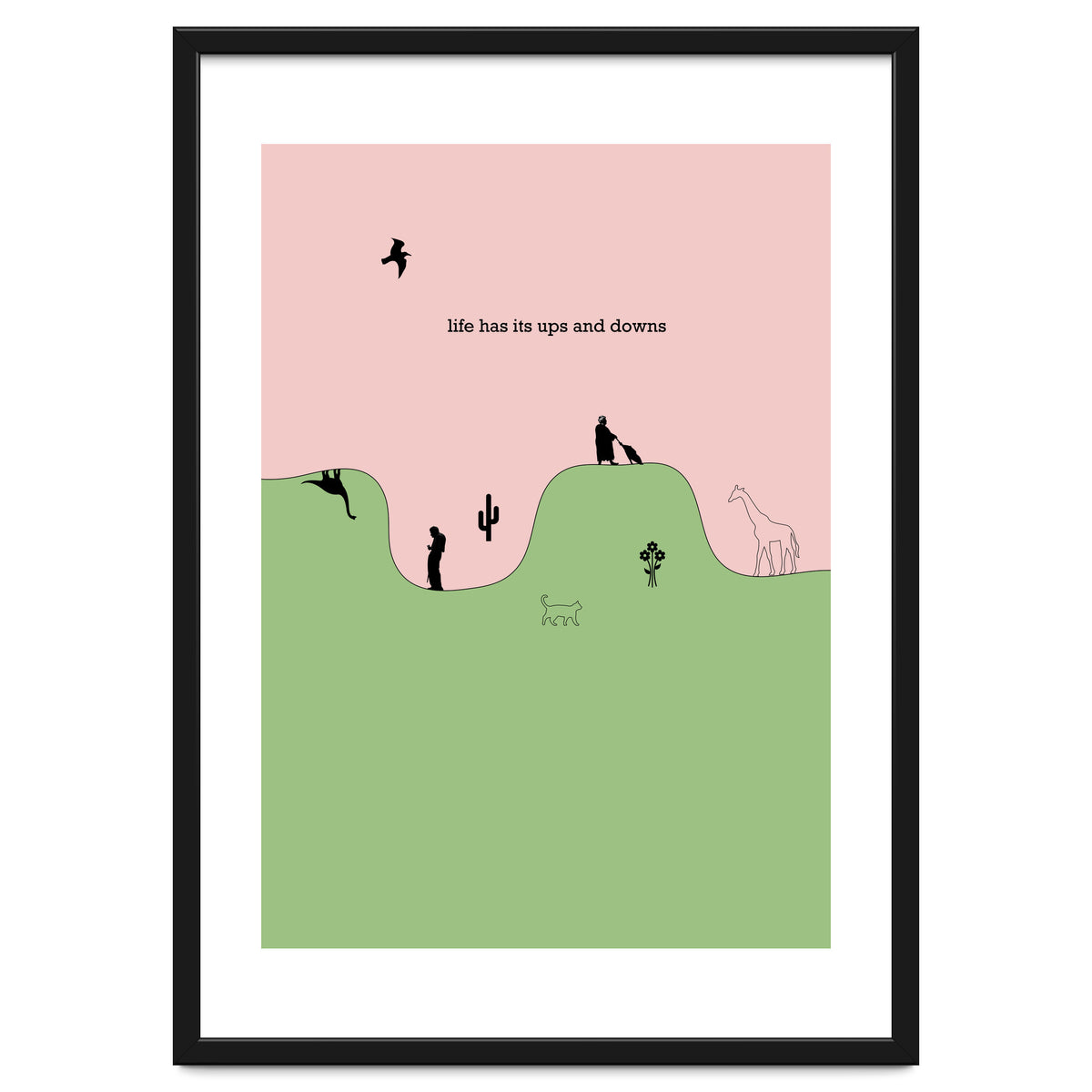 life has its ups and downs