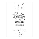 Reality called (Print Only) thumbnail
