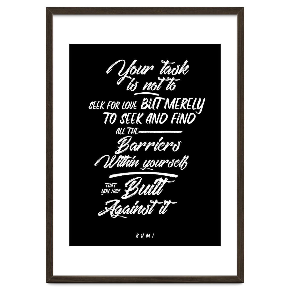 Don't Seek For Love - Rumi Quote Typography