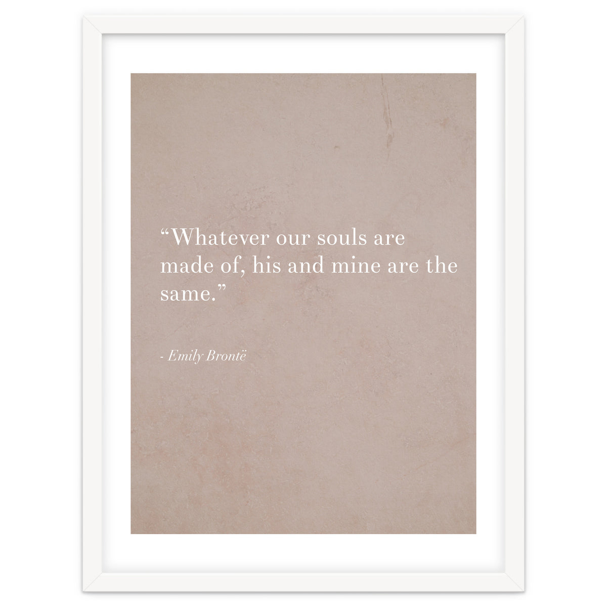 Whatever Our Souls Are Made Of By Bronte