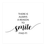 THERE IS ALWAYS A REASON TO SMILE (Print Only) thumbnail
