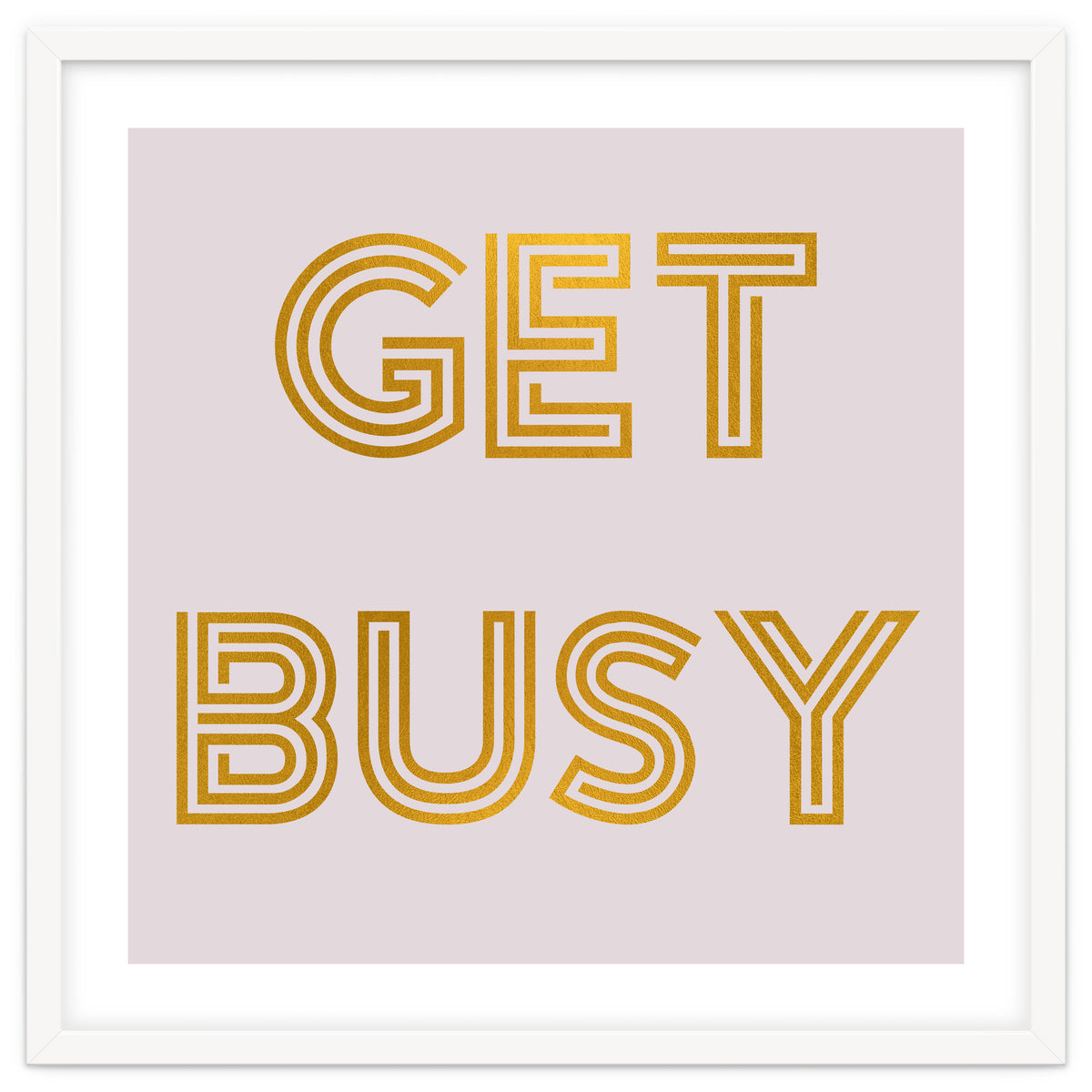 Get Busy