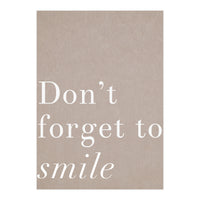 Don't Forget To Smile (Print Only)