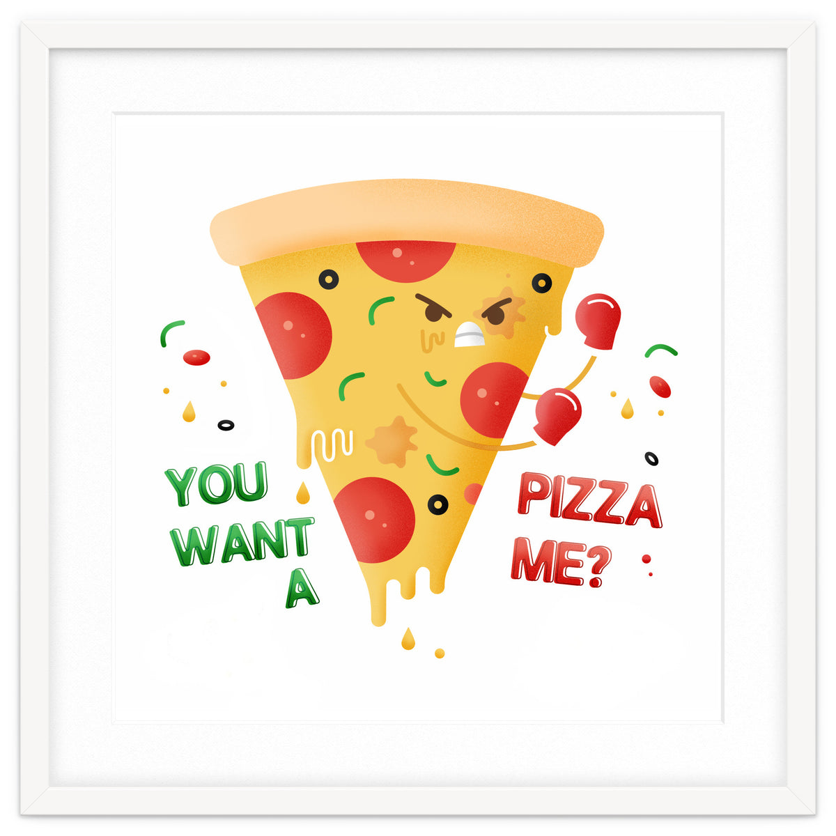 You want a pizza me?