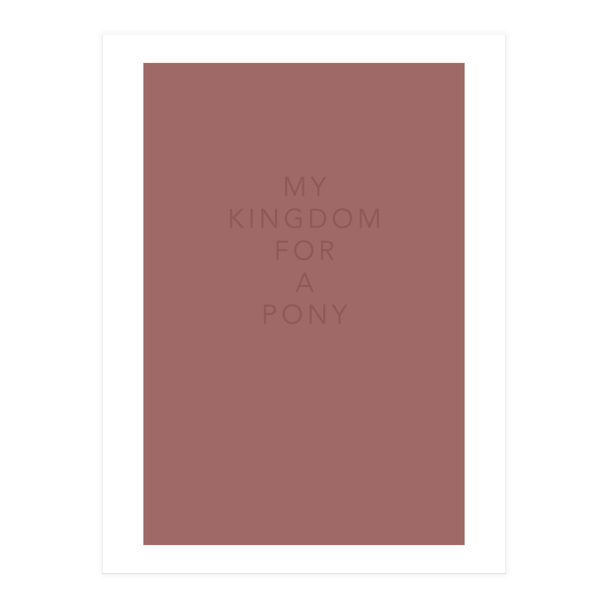 FOR A PONY (Print Only)
