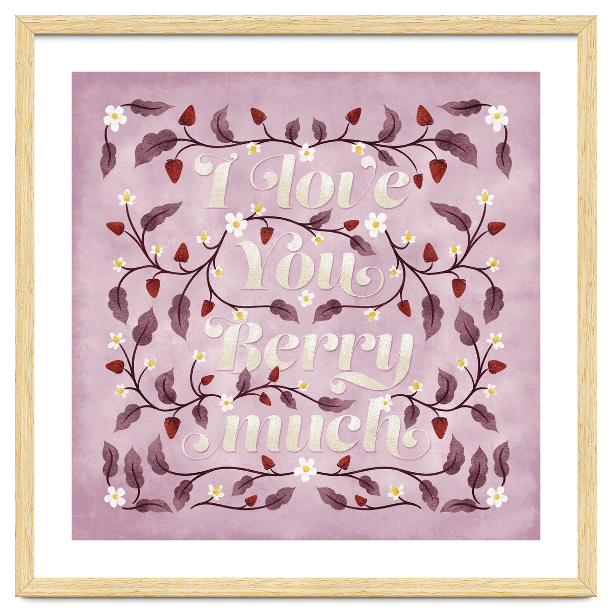 I Love You Berry Much