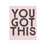 You Got This  (Print Only) thumbnail