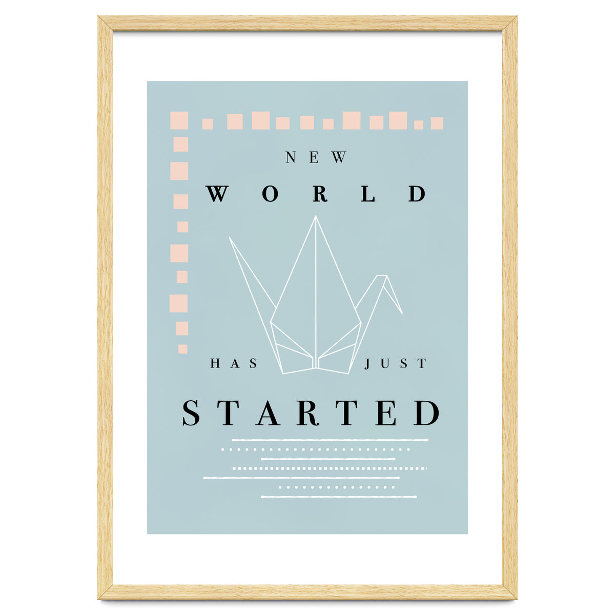 THE NEW WORLD HAS JUST STARTED