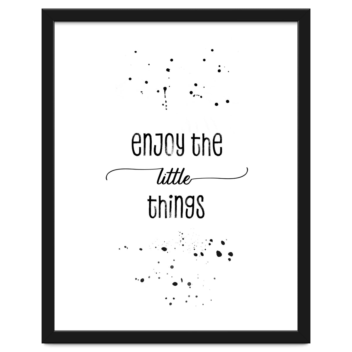 TEXT ART Enjoy the little things