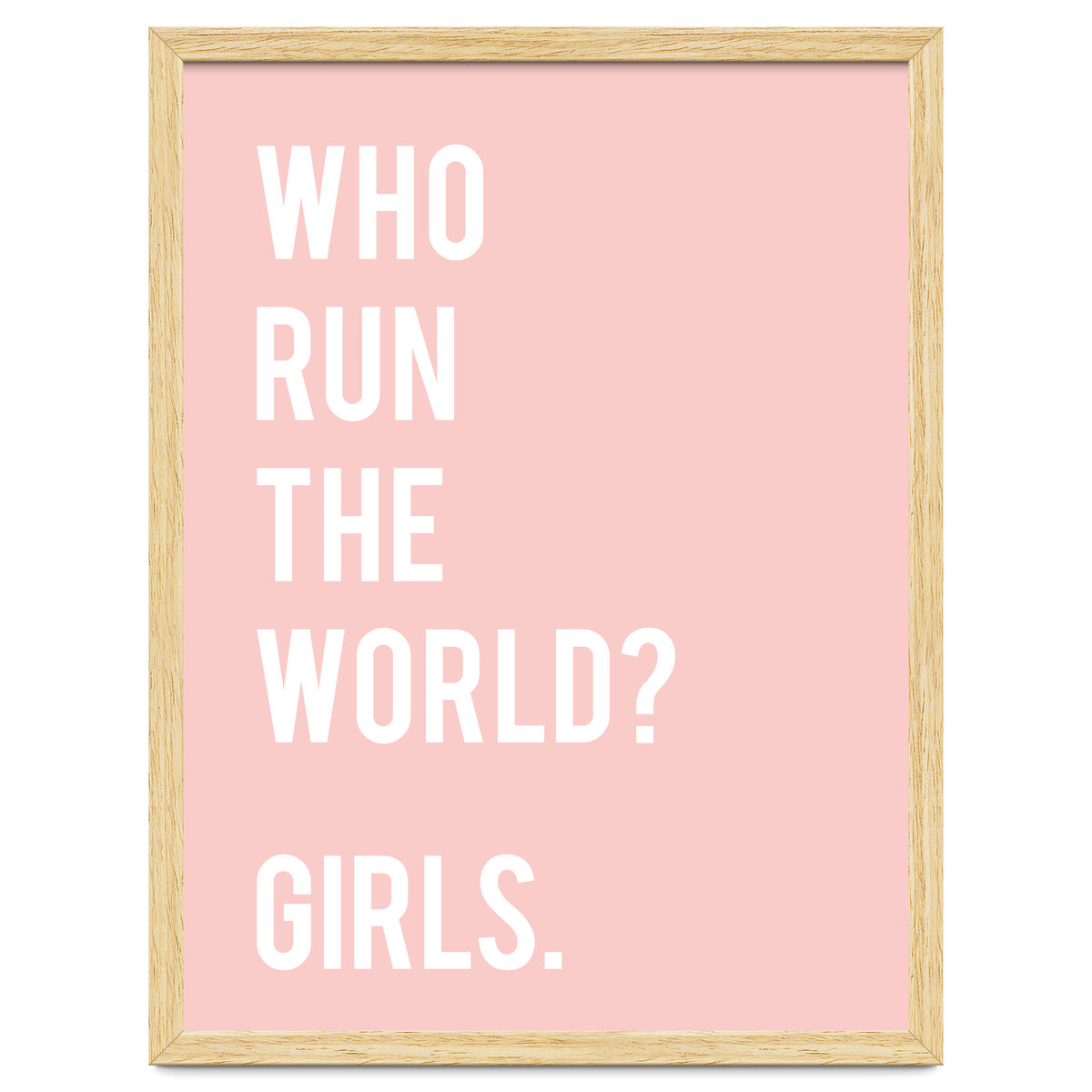 Who Run The World? Girls.