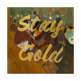 Stay Gold (Print Only) thumbnail