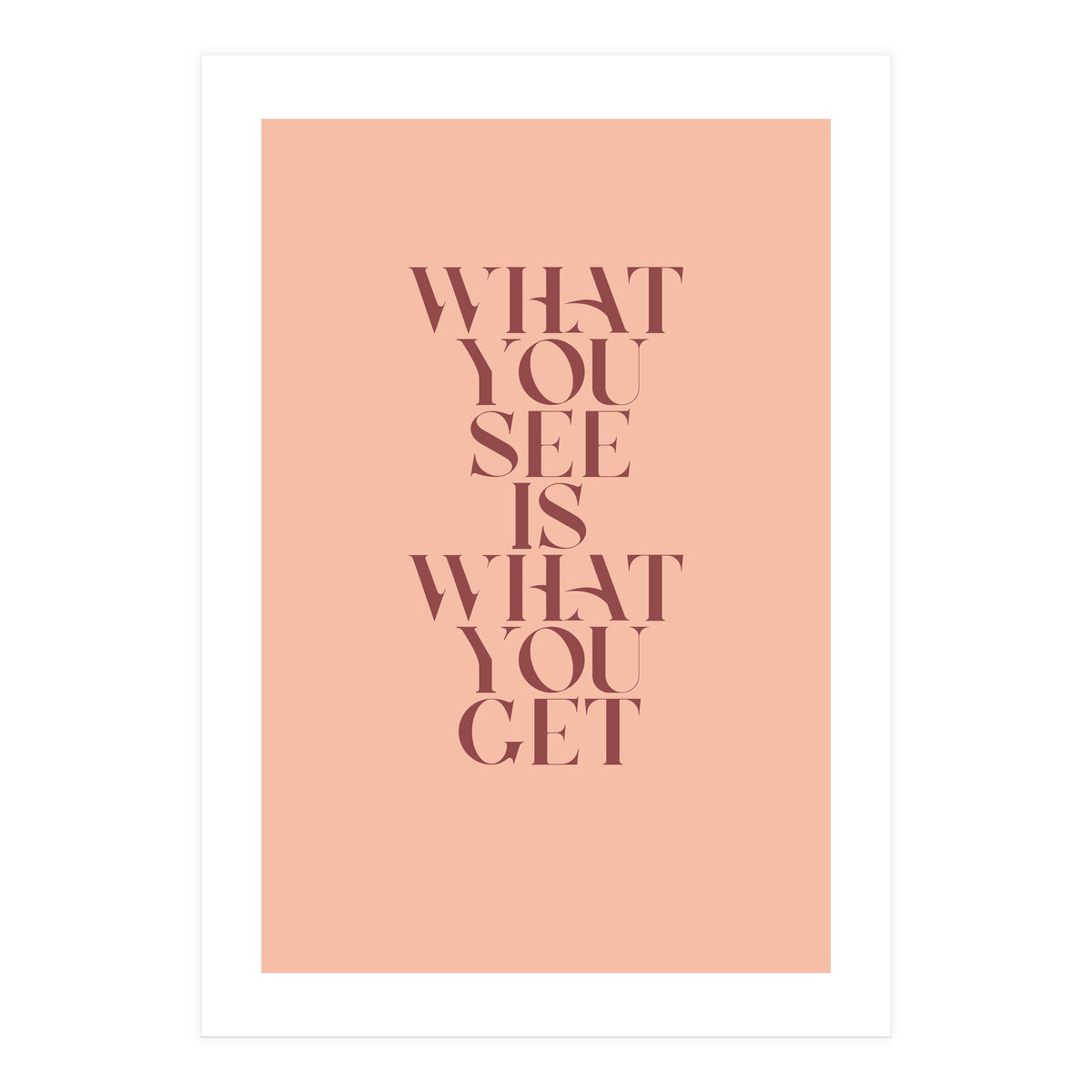 WHAT YOU SEE - Color (Print Only)