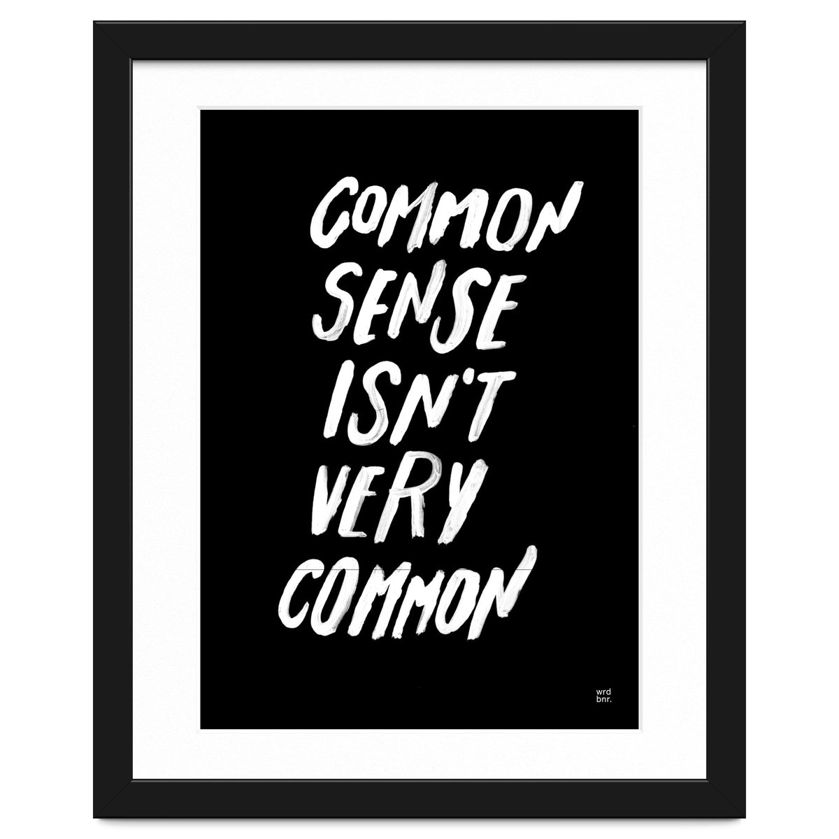 UNCOMMON SENSE