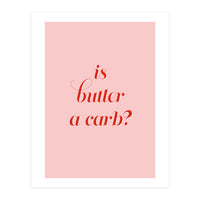 Is butter a carb? (Print Only)