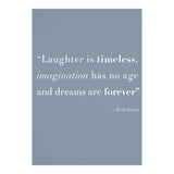 Laughter, Imagination, Dreams, Quote Disney Blue (Print Only) thumbnail