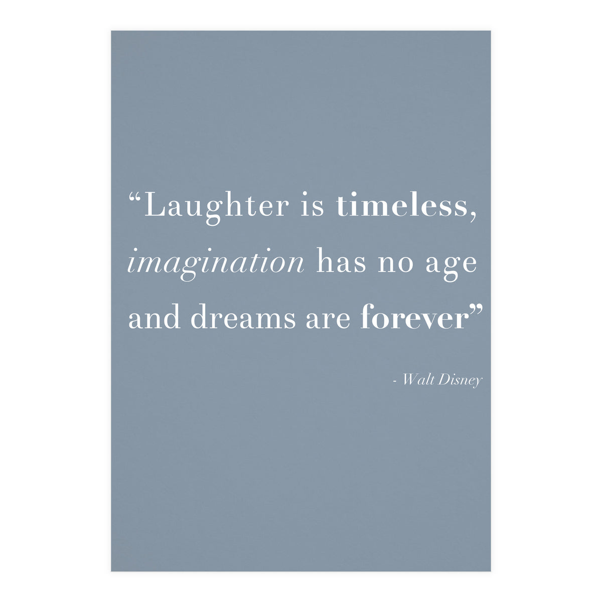 Laughter, Imagination, Dreams, Quote Disney Blue (Print Only)