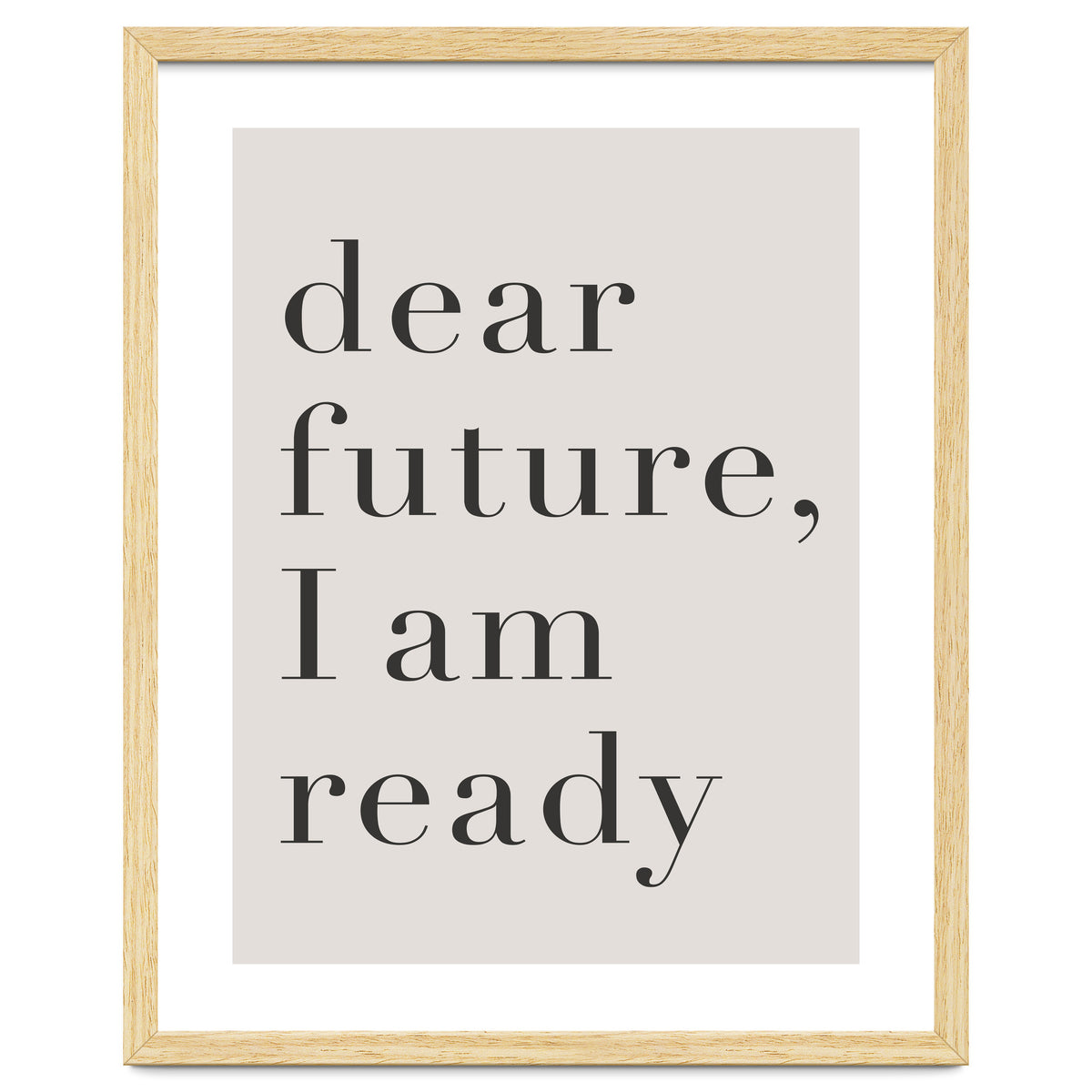 Dear Future I Am Ready Motivational