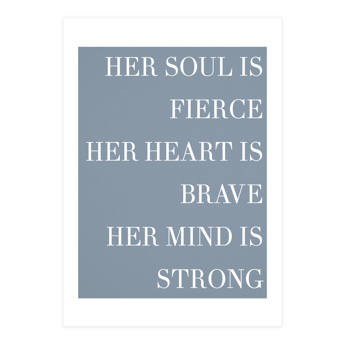 Fierce, Brave, Strong Female Empowerment Quote Blue (Print Only)