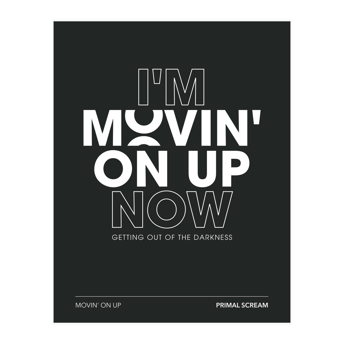 Primal Scream - Movin On Up (Print Only)