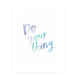 Do Your Thing (Print Only) thumbnail