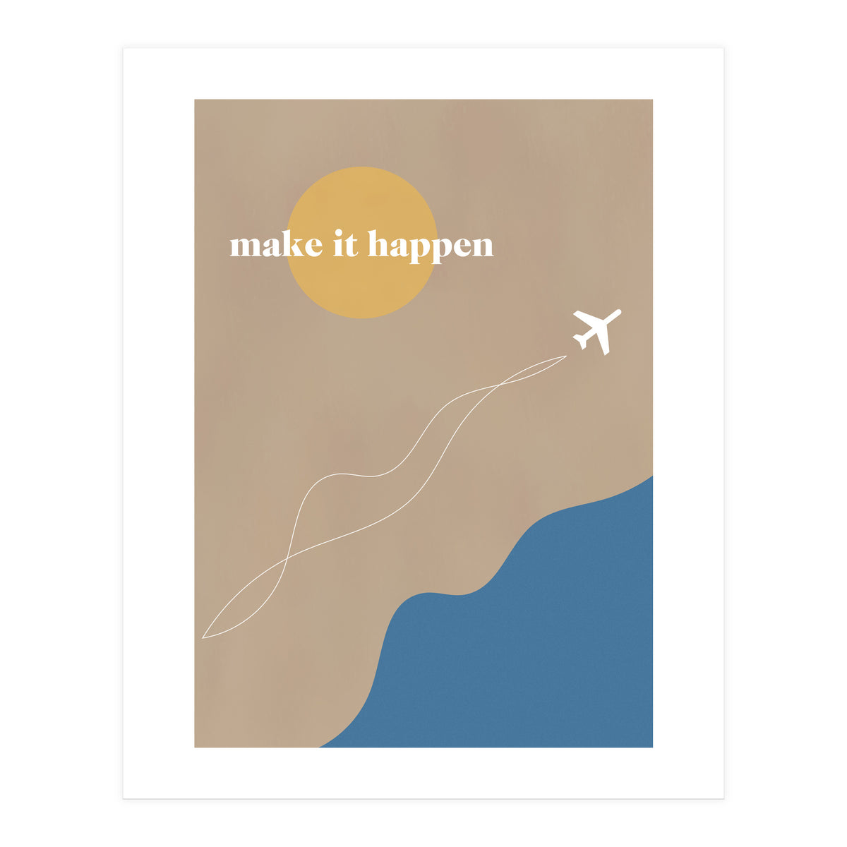 make it happen (Print Only)