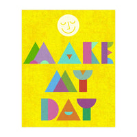 Make My Day (Print Only)