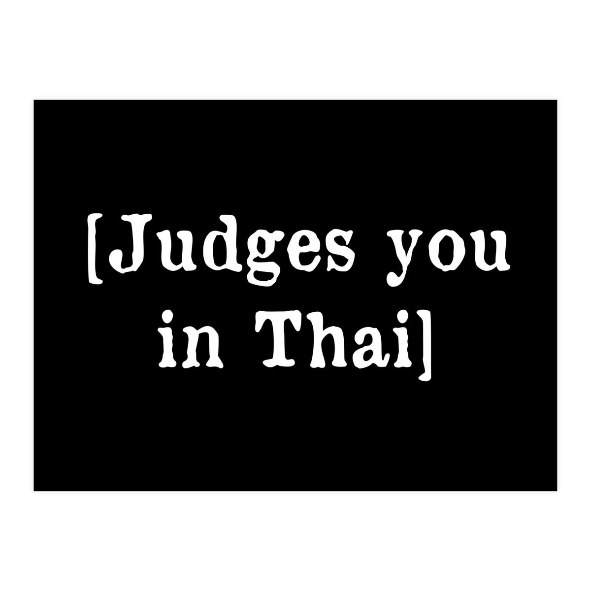 Judges You In Thai (Print Only)
