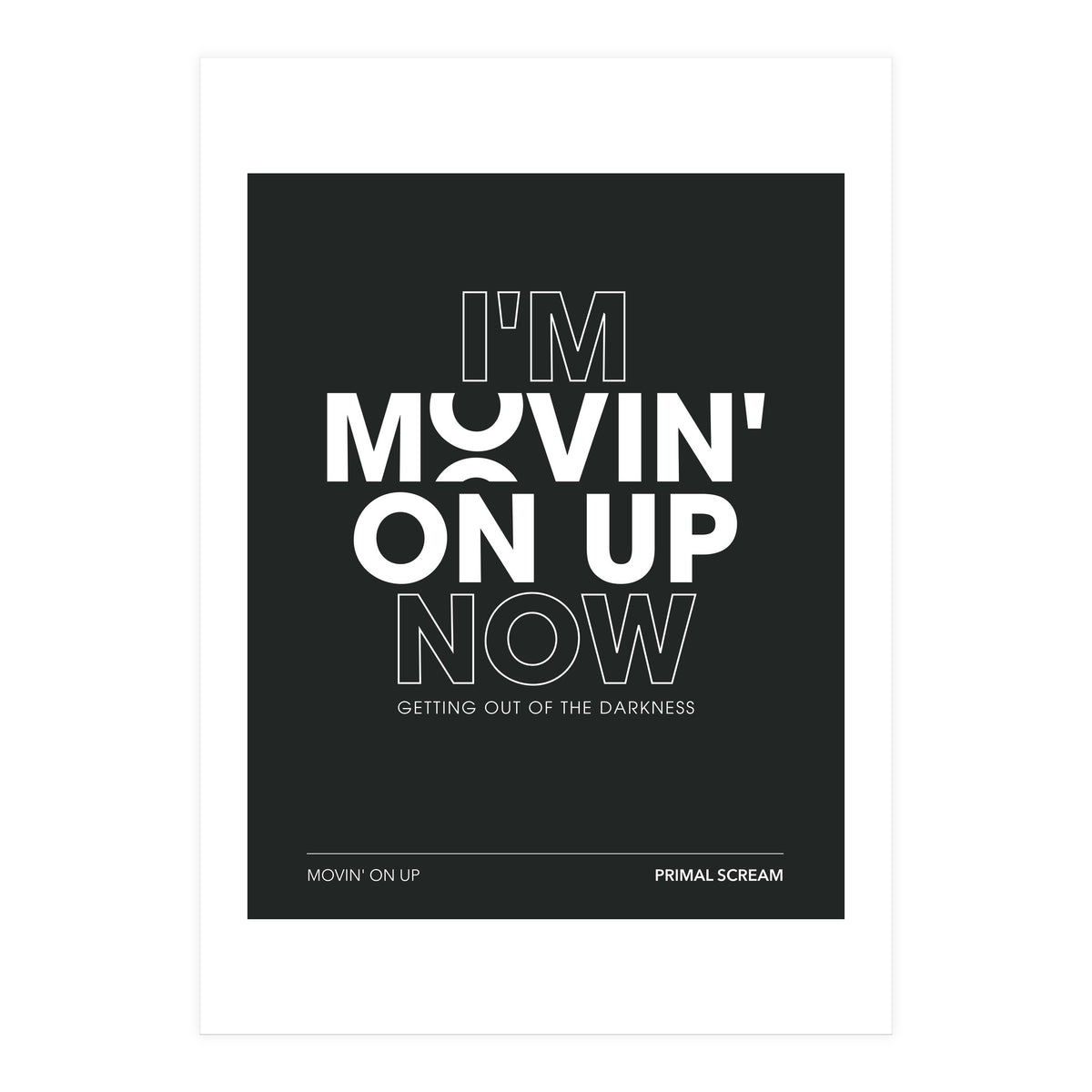 Primal Scream - Movin On Up (Print Only)