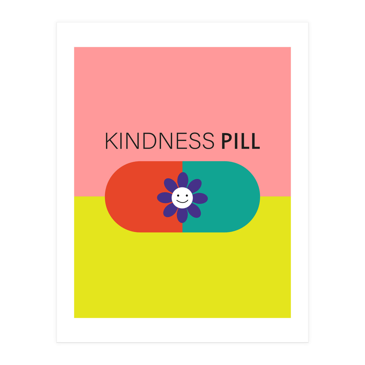 Kindness pill (Print Only)
