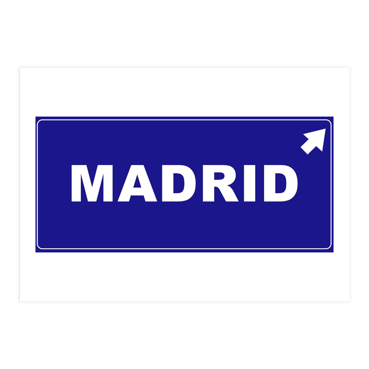 Let`s go to Madrid, Spain! Blue road sign (Print Only)