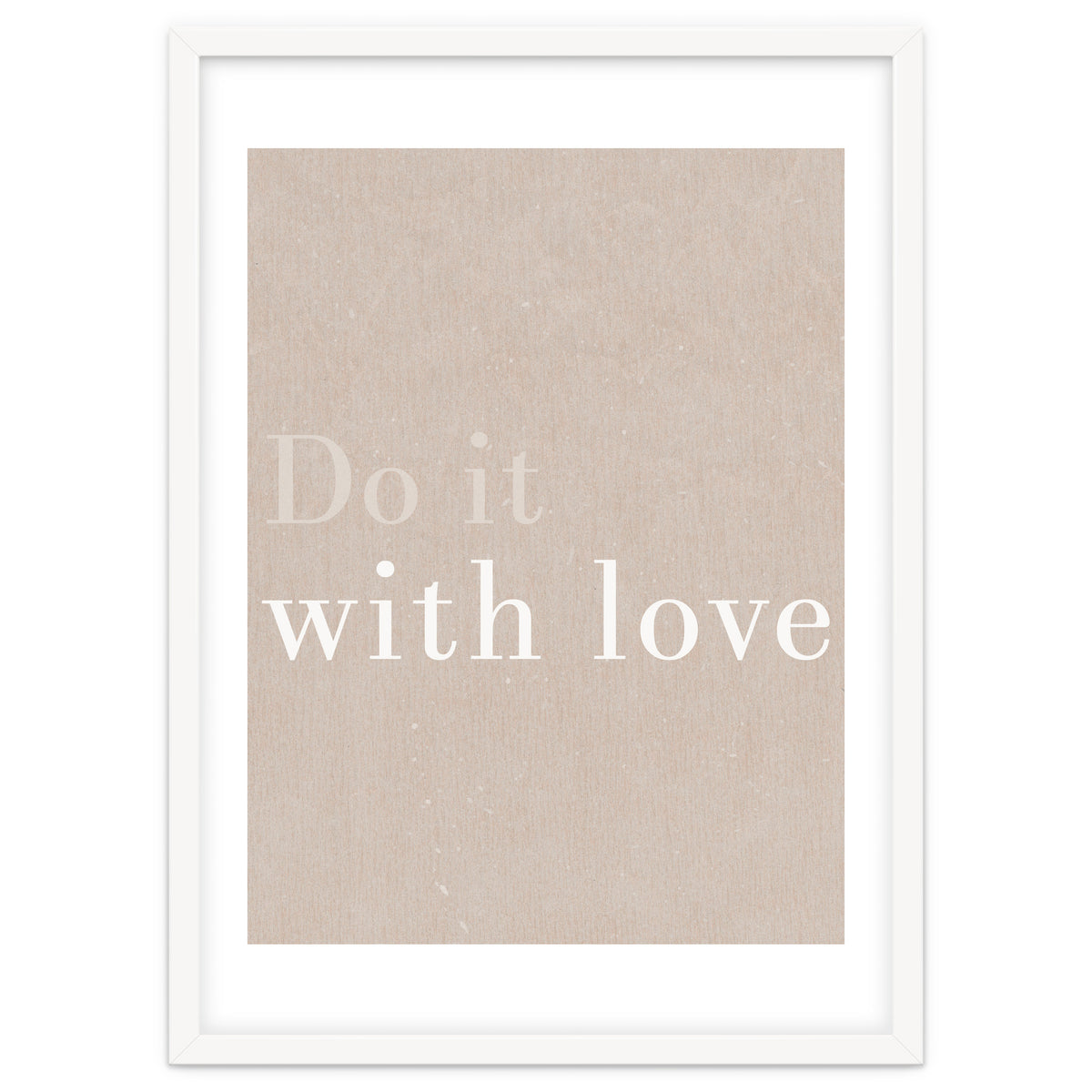 Do It With Love, Beige