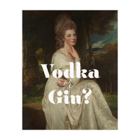 Vodka or Gin? (Print Only)