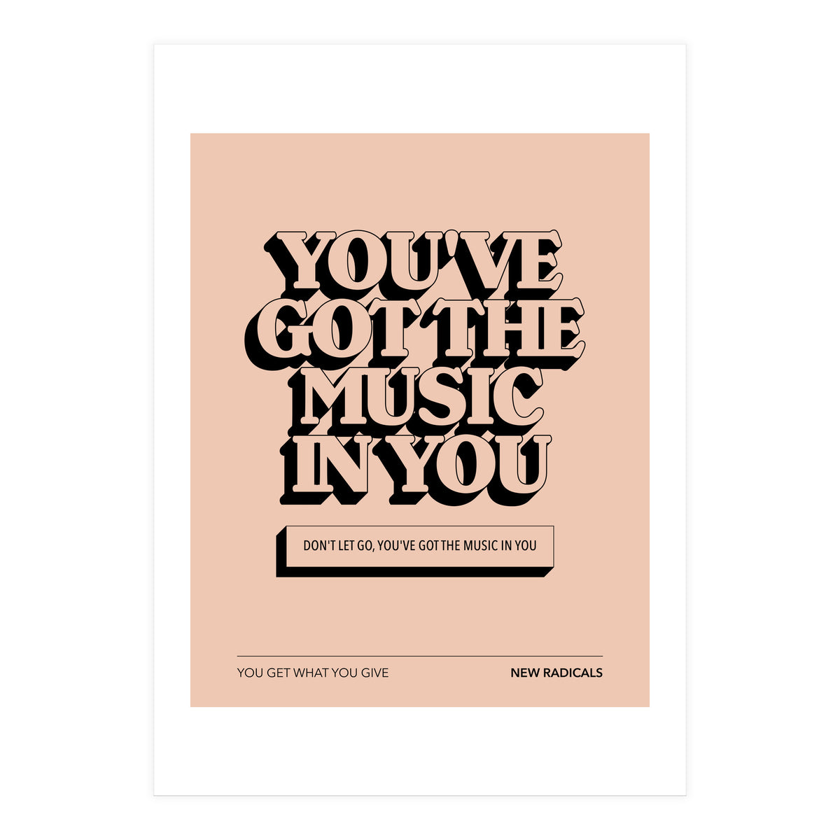 New Radicals - You Only Get What You Give (Print Only)