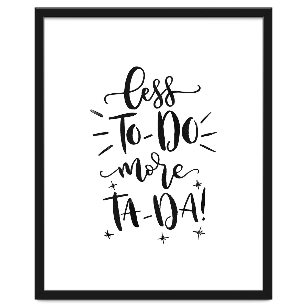 Less To-Do More Ta-Da