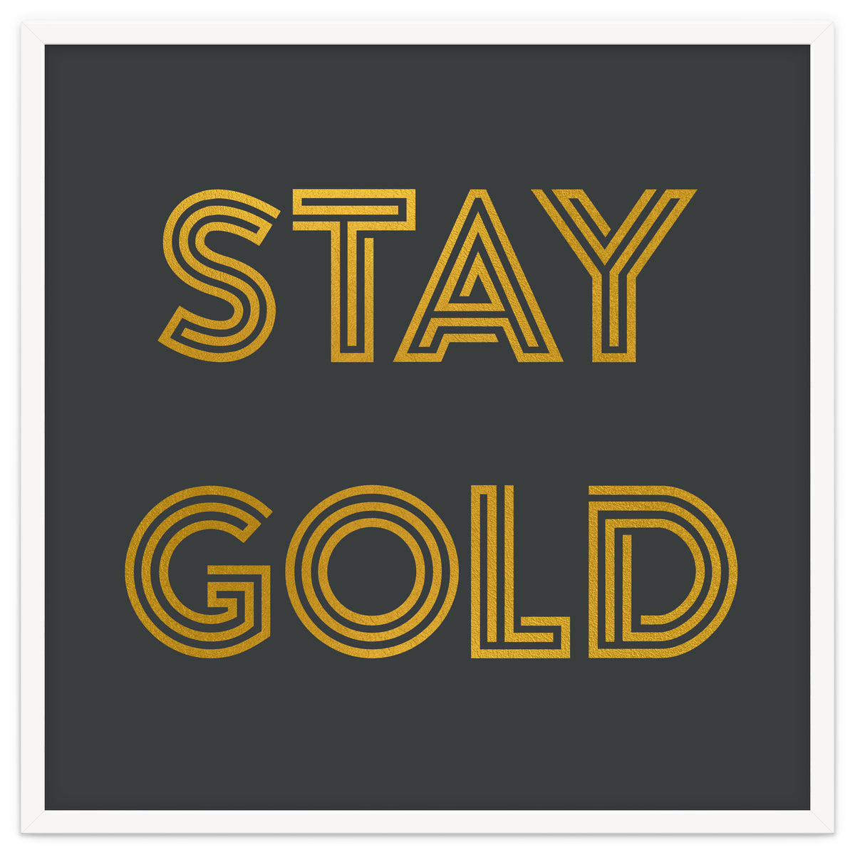 Stay Gold