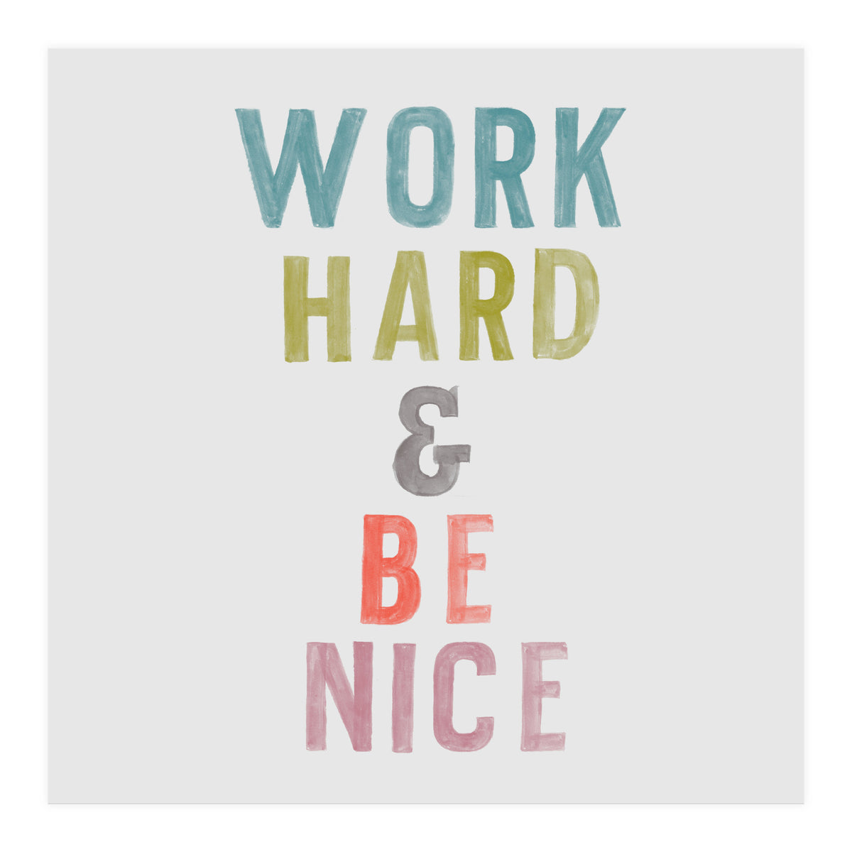 Work Hard  (Print Only)