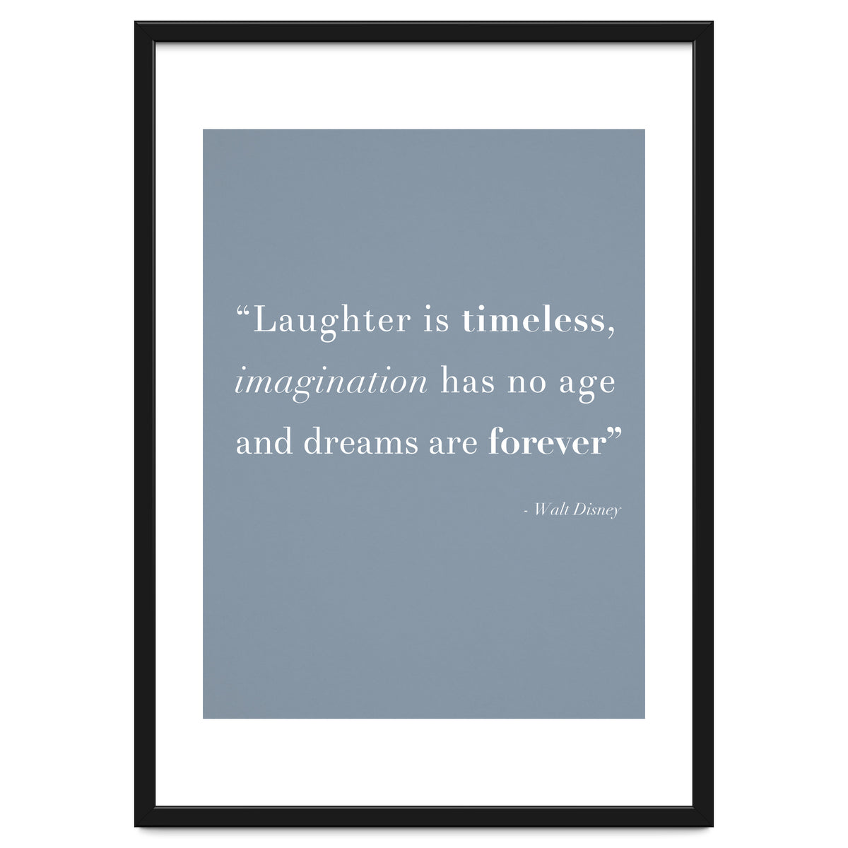 Laughter, Imagination, Dreams, Quote Disney Blue