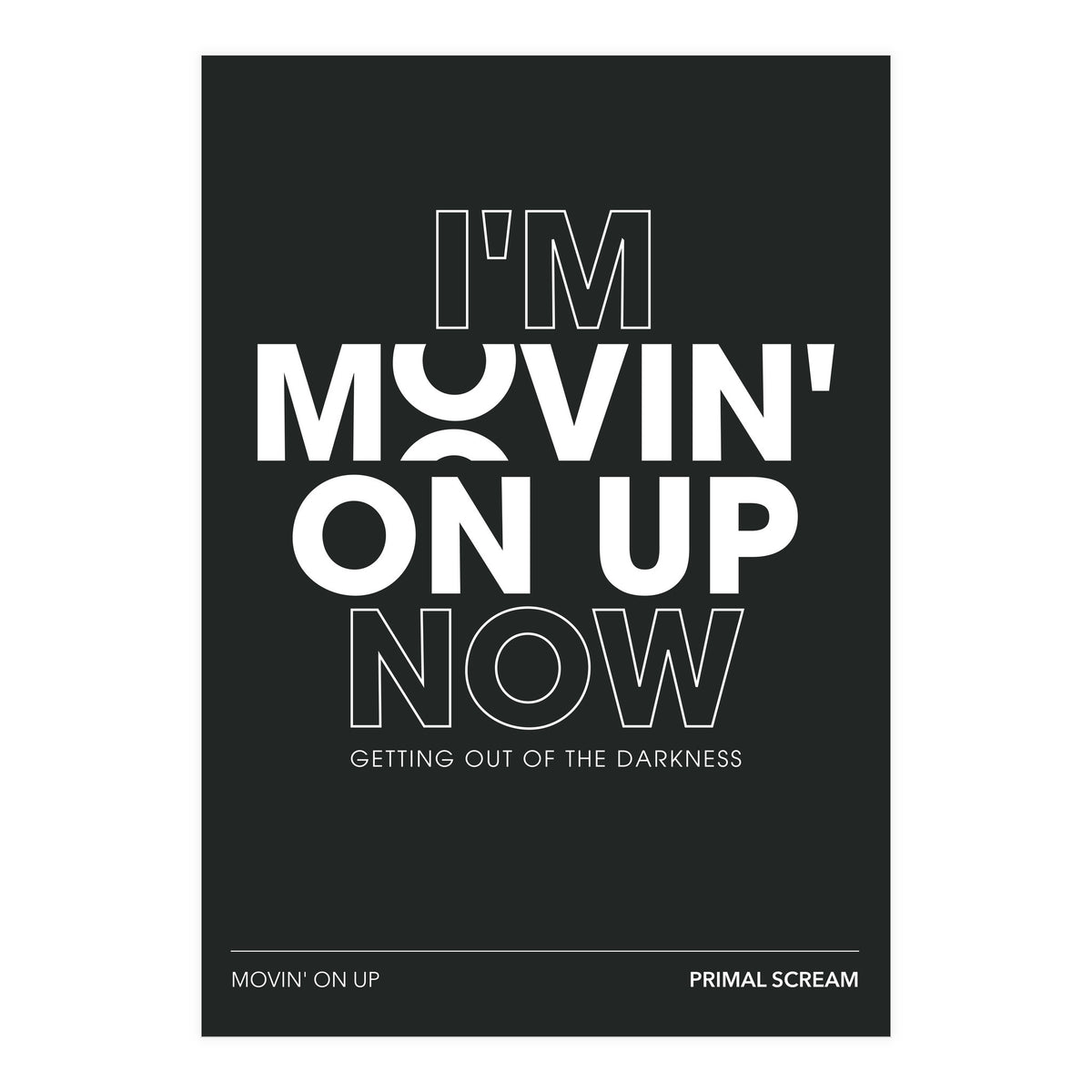 Primal Scream - Movin On Up (Print Only)