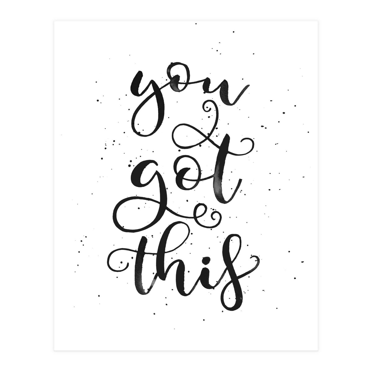 You Got This (Print Only)