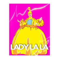 Lady LaLa (Print Only)