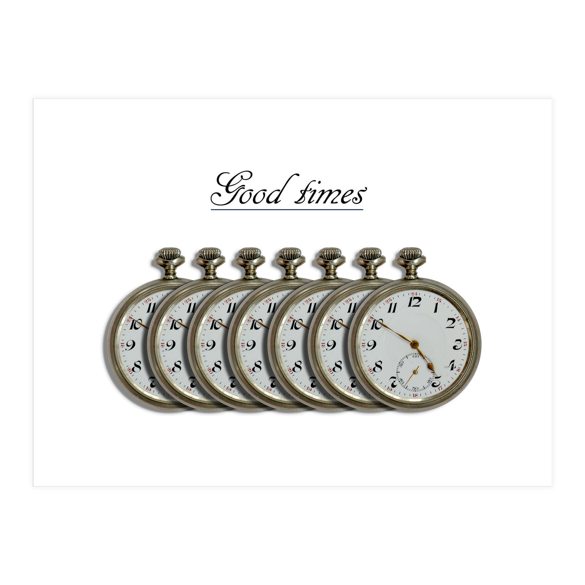 Good Times  (Print Only)