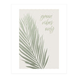 Green vibes only (Print Only) thumbnail