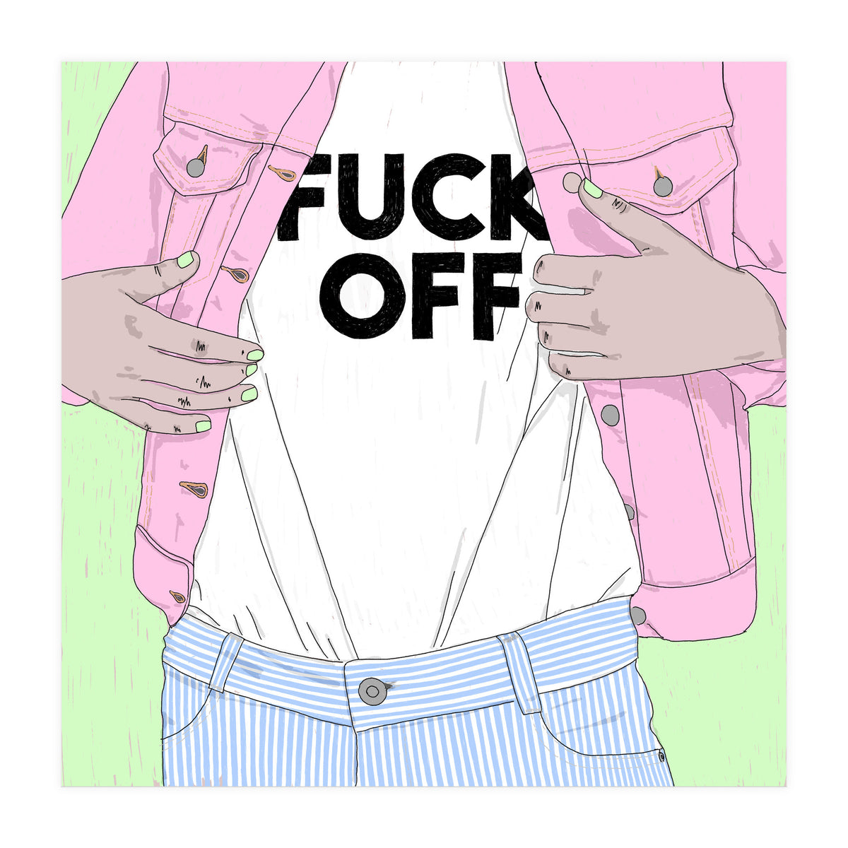 Just Fxxk Off (Print Only)