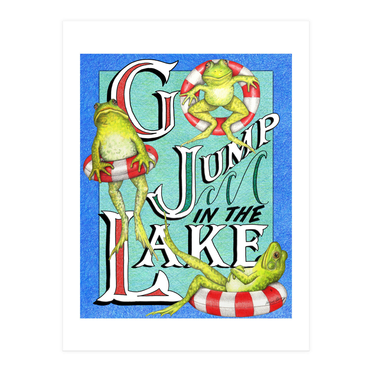Go Jump In The Lake (Print Only)